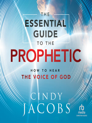 cover image of The Essential Guide to the Prophetic